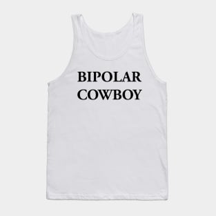 BIPOLAR COWBOY Tank Top